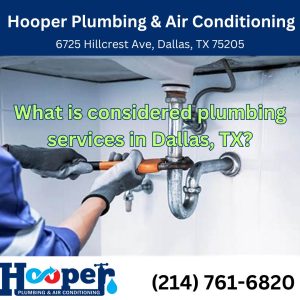 Hooper Plumbing & Air Conditioning Dallas Texas