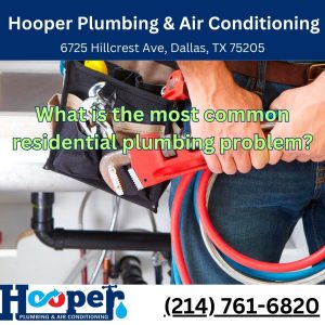 What is the most common residential plumbing problem?