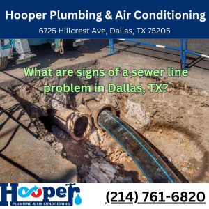 What are signs of a sewer line problem in Dallas, TX?