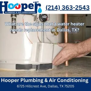 What are the signs that a water heater needs replacement in Dallas, TX?